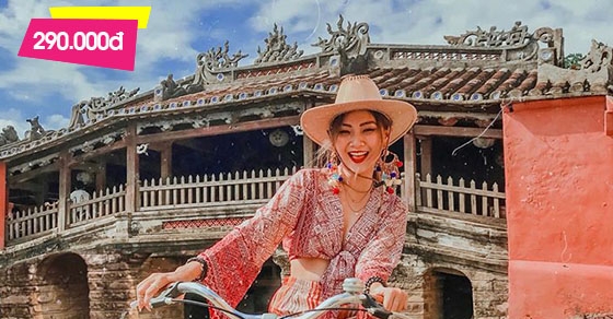 Tour Hội An 1 ngày giá rẻ từ Đà Nẵng - Kích Cầu 2021 chỉ 290K